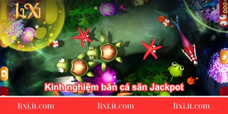 kinh-nghiem-ban-ca-giup-nguoi-choi-san-jackpot